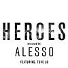 Heroes (we could be) [feat. Tove Lo]