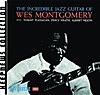 The Incredible Jazz Guitar of Wes Montgomery (Keepnews Collection)