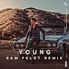 Young (feat. Andrew Jackson) [Sam Feldt Remix]