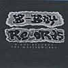 B Boy Records: The Masterworks