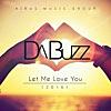 Let Me Love You (Hex Hector&Dezrok Radio Edit)