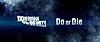 Do or Die   Do or Die