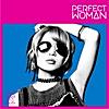 PERFECT WOMAN - Single