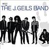 Best of the J. Geils Band (Remastered)