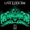 Live Love Die (feat. Sirena) [Amersy Remix] - Single