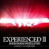 EXPERIENCED Ⅱ -EMBRACE TOUR 2013 武道館- (Complete Edition)