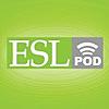 English as a Second Language (ESL) Podcast - Learn English Online