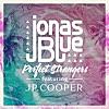 Perfect Strangers (feat. JP Cooper)