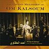 The Grand Melodies of Om Kalsoum