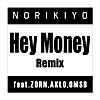 Hey Money Remix (feat. ZORN, AKLO & OMSB)