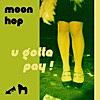 Moon Hop Oooh Yeah