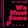 We Want Some Pussy (Classic Limited Edition) - Remastered - Single