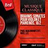 Brahms: Sonates pour violon et piano Nos. 1 & 2 (Mono Version)