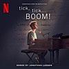 tick, tick... BOOM! (Soundtrack from the Netflix Film)