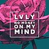 No Money on My Mind (feat. Dai)