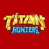 Titan Hunters