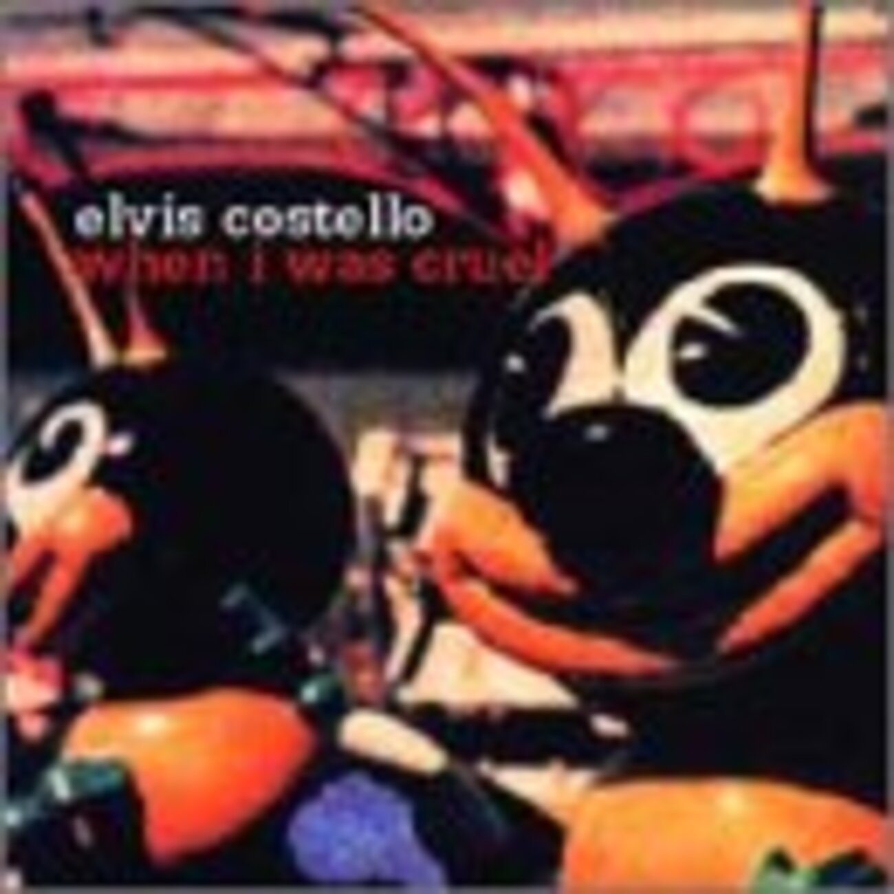 【レコード】 Elvis Costello / When i was cruel When I Was Cruel - Album by Elvis Costello - Apple Music