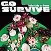 GO SURVIVE