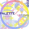 PALETTE 002 - 虹色のPuddle - EP