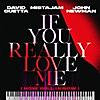 If You Really Love Me (How Will I Know)