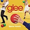 Stereo Hearts (Glee Cast Version)