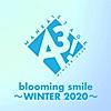 blooming smile ~WINTER 2020~