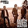 Earth Meets Water Earth Meets Water