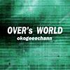 OVER's WORLD