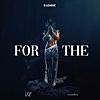 FOR THE (feat. WasaVi & nouseskou)