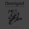 Demigod: 5 Parts of Dance and Living Music for Living Dead