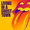 Living In a Ghost Town