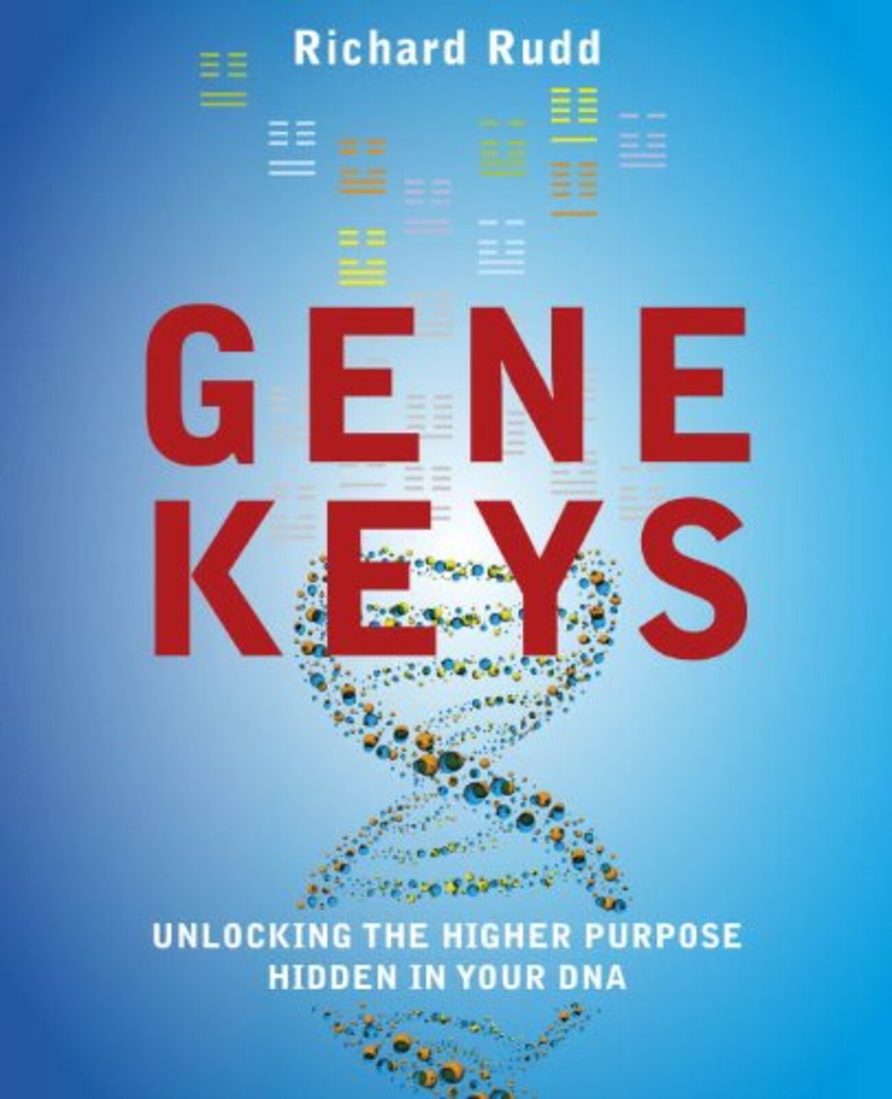 GENE KEYS 遺伝子易経 & ヒューマンデザイン ジーンキー】 Richard Rudd「Gene Keys」 - NO PLAN NOTE