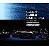 Glenn Gould Gathering