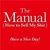 The Manual (How to Sell My S**t)