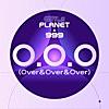 Girls Planet 999 - O.O.O (Over&Over&Over)