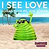 I See Love (feat. Joe Jonas)