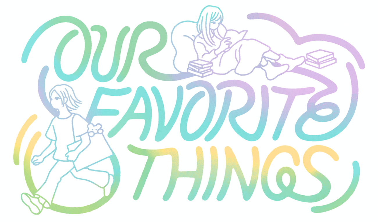 「OUR FAVORITE THINGS」vol.1