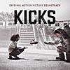 Kicks (Original Motion Picture Soundtrack)