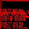 Dirty Work (Remix) [feat.ANARCHY]