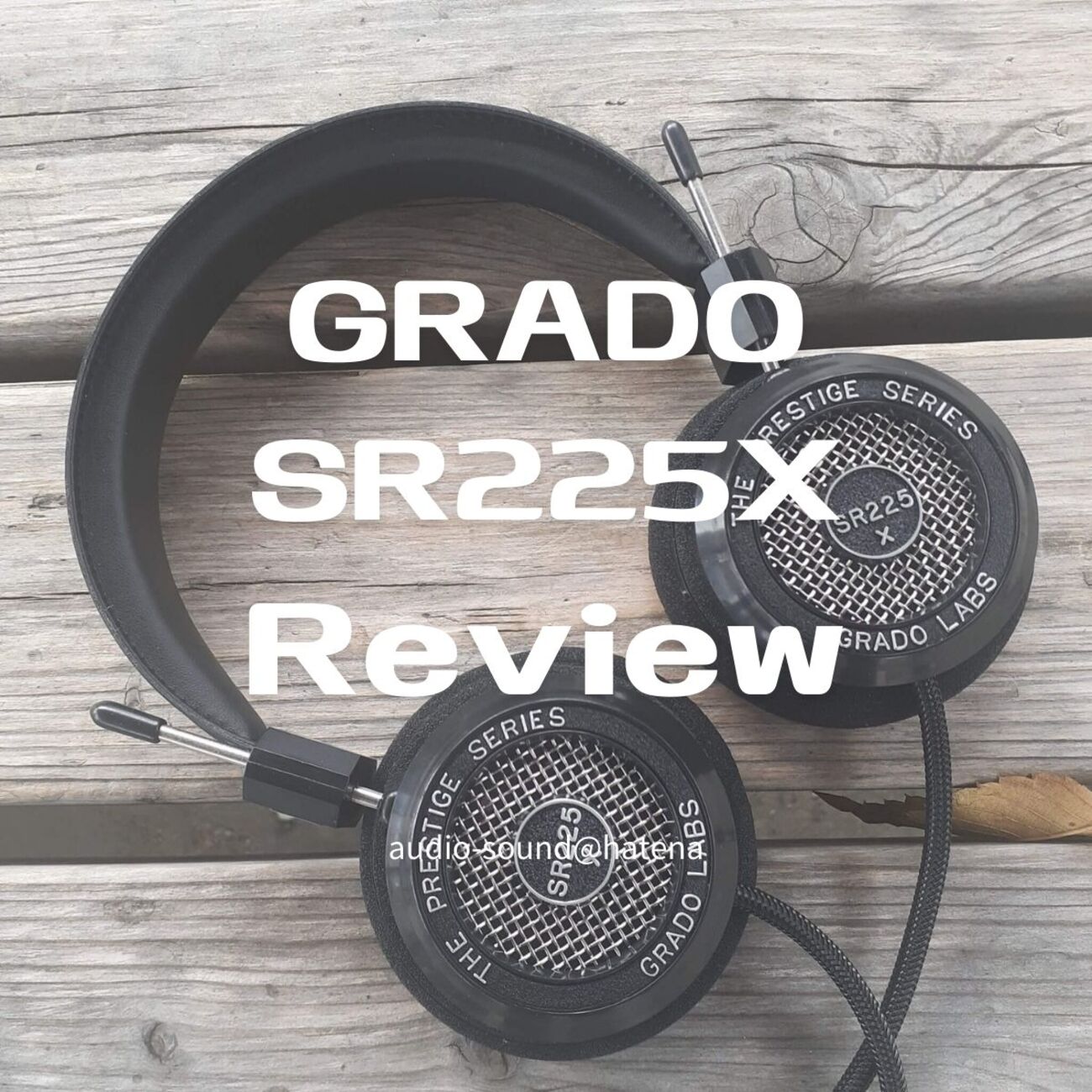 GRADO SR225X: Do you like erotic vocals and sexy guitars that 