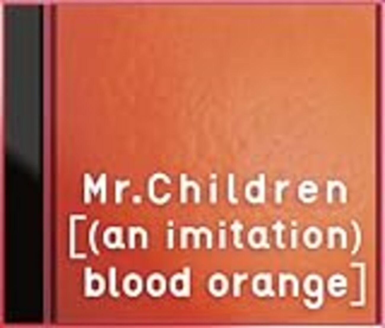 イミテーションとしての強さを演奏するMr.Children / Album:[(an 