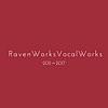 RAVEN WORKS VOCAL WORKS