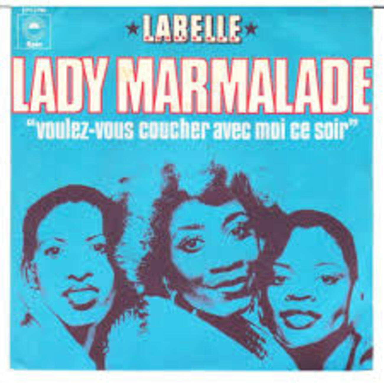 レディ・マーマレイド（Lady Marmalade）」ラベル（Labelle）（1974 