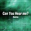 Can You Hear me?