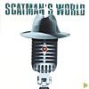 Scatman's World