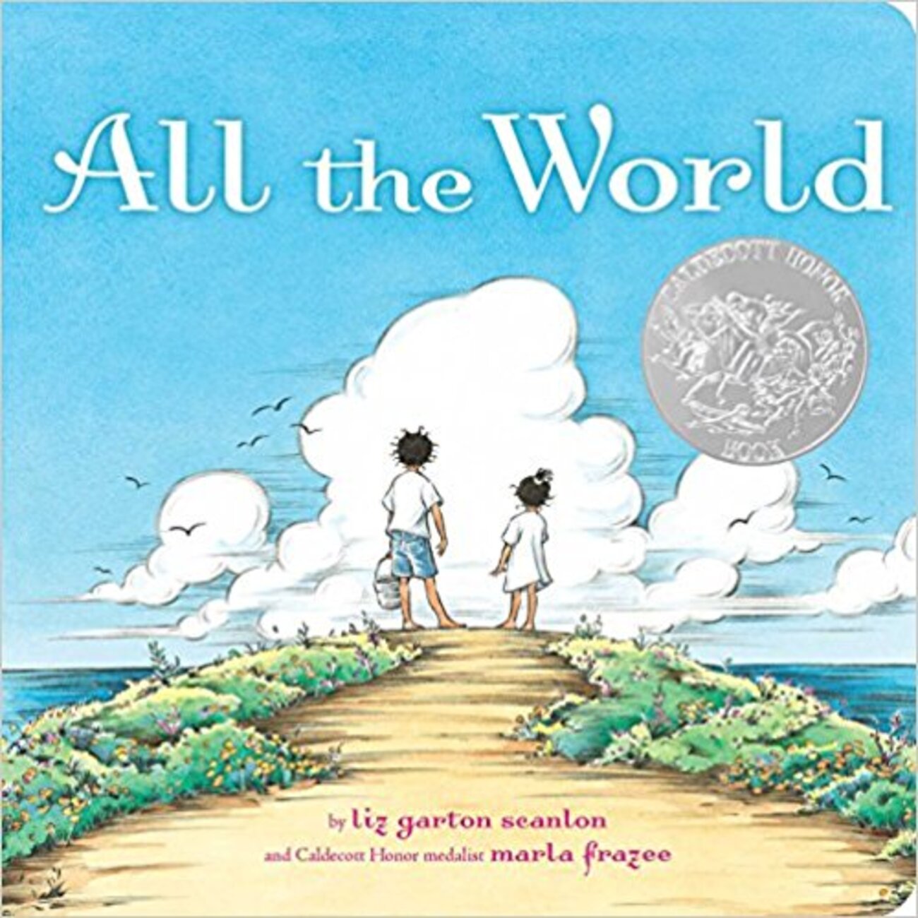 All the World / この世界いっぱい by Liz Garton Scanlon - 英語の 