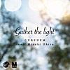 Gather the light (feat. 大比良 瑞希) - Single