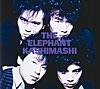 THE ELEPHANT KASHIMASHI