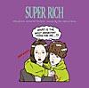 SUPER RICH