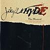 Jekyll & Hyde - The Musical (1997 Original Broadway Cast Recording)